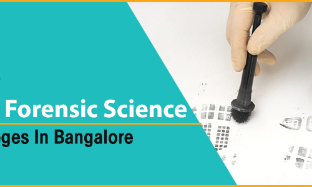 Best B.Sc Forensic Science Colleges in Bangalore - Career, Scope and  Eligibility