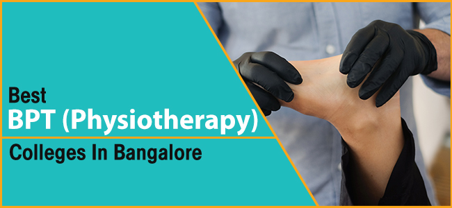 Best BPT Colleges in Bangalore - Bachelor of Physiotherapy