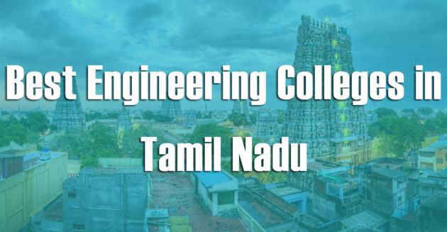 Best Engineering Colleges in Tamil Nadu