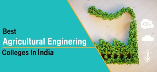 Best Agricultural Engineering Colleges in India