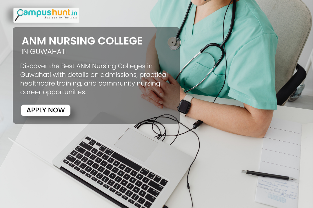 ANM Nursing Colleges in Guwahati