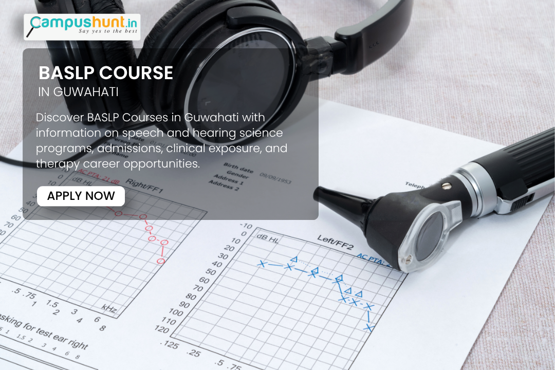 Best BASLP Colleges in Guwahati