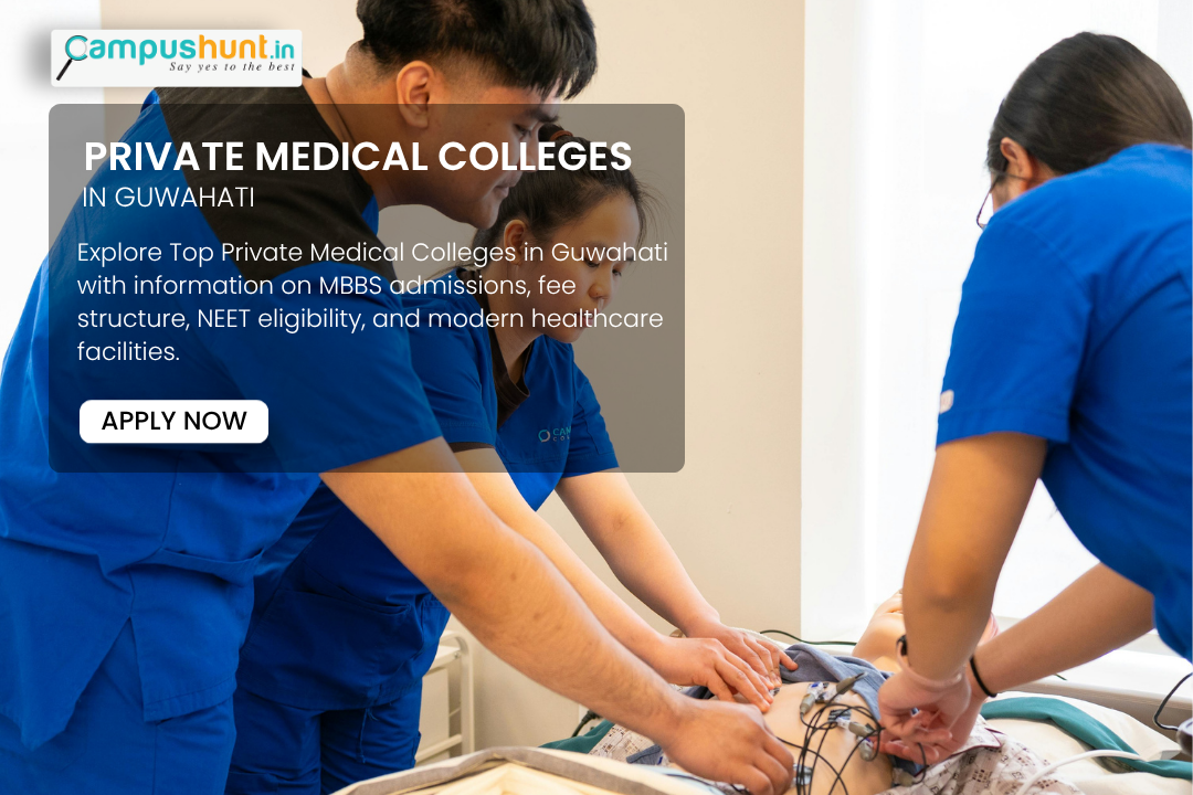 Private Medical Colleges in Guwahati