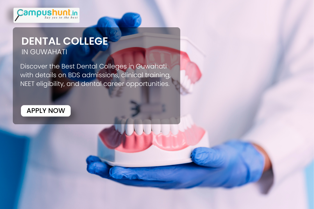 Dental Colleges in Guwahati