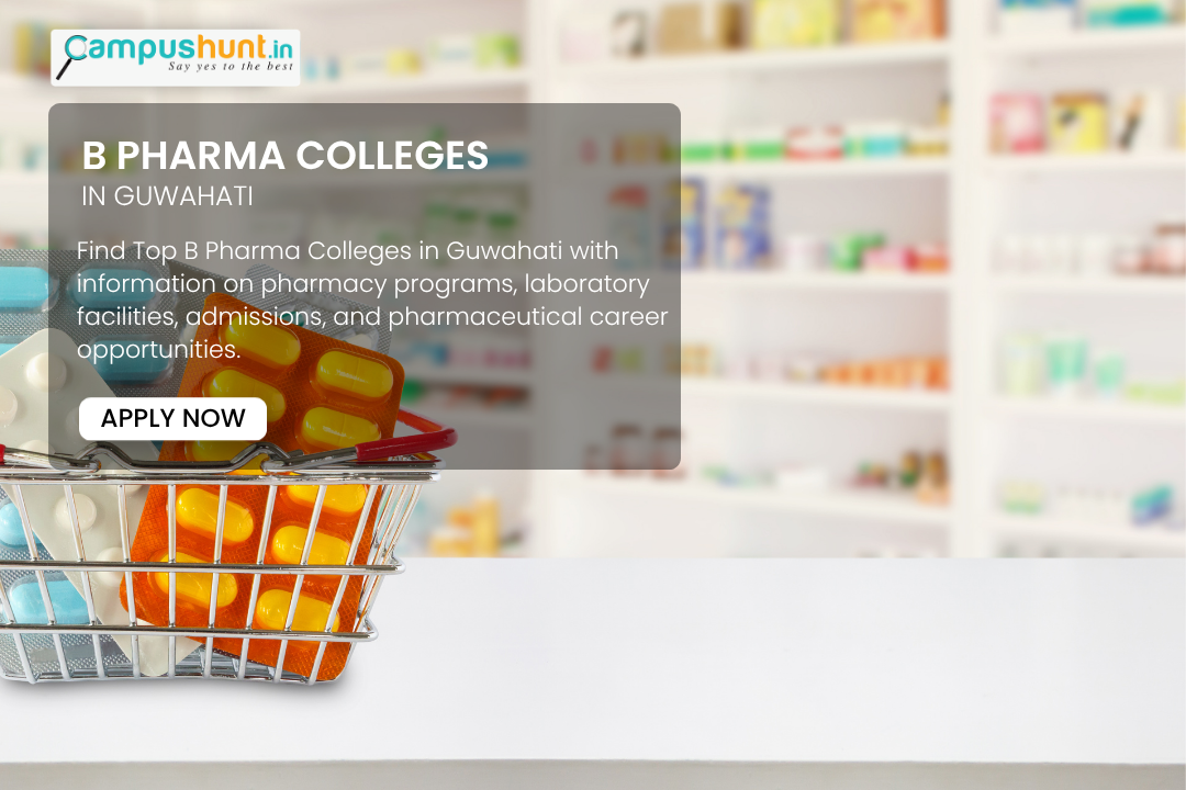 Best B.Pharm Colleges in Guwahati
