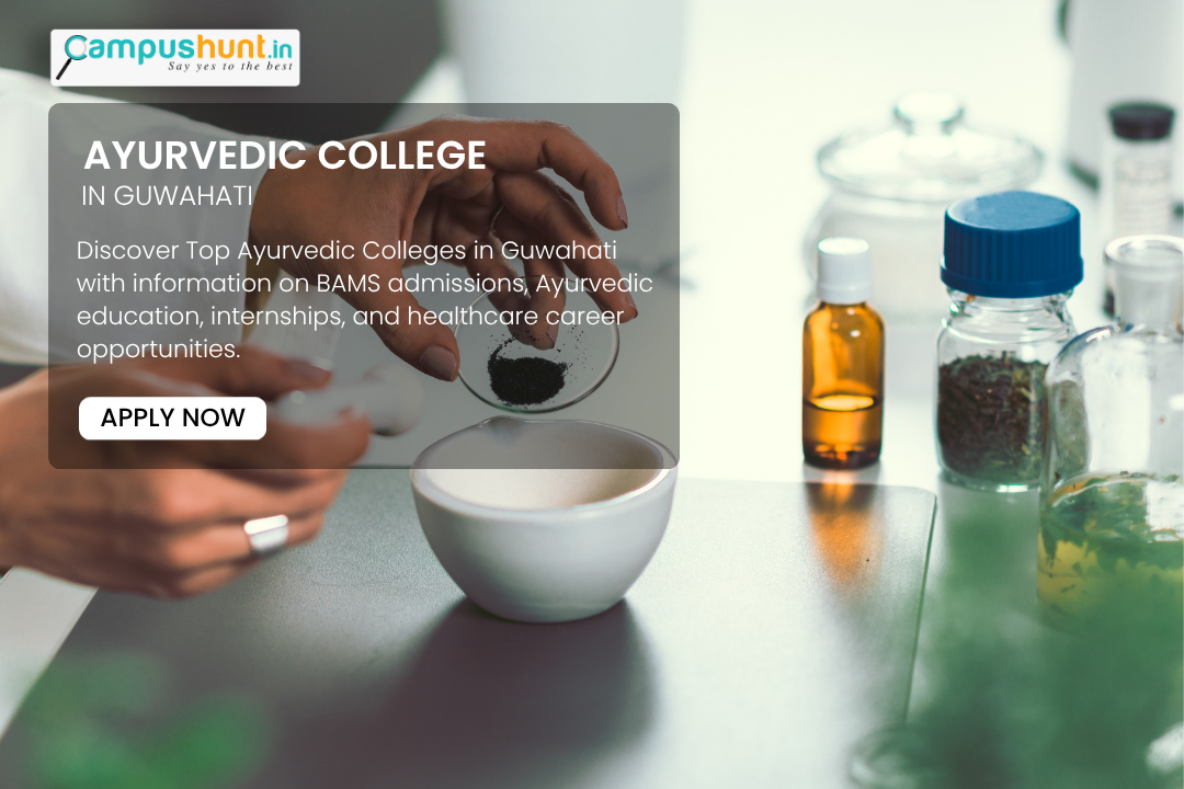 Ayurvedic Colleges in Guwahati