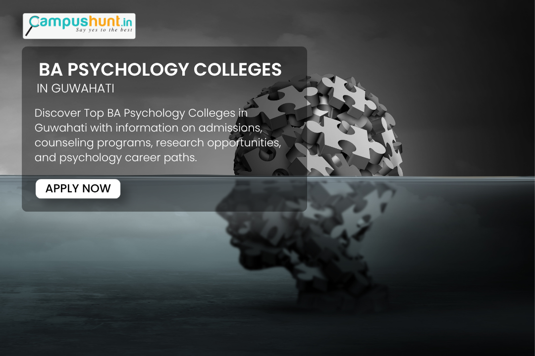 Best BA Psychology Colleges in Guwahati