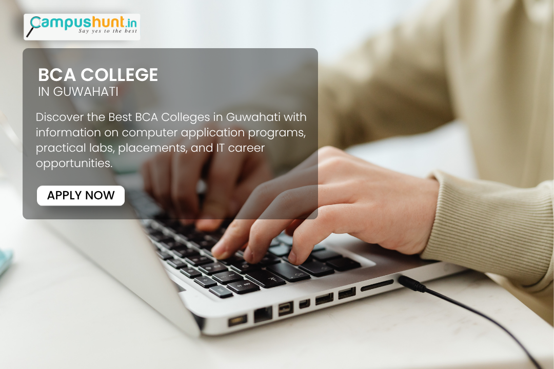Best BCA Colleges in Guwahati