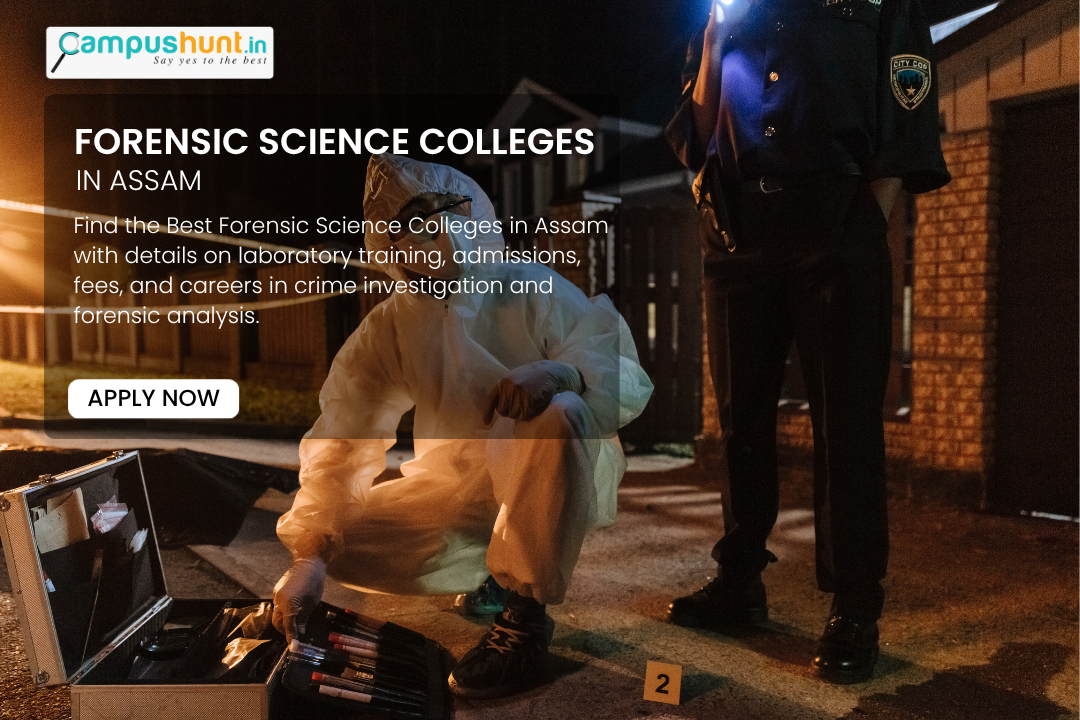Best Forensic Science Colleges in Assam