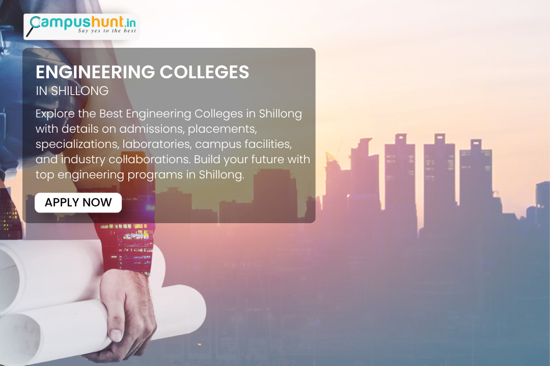 Best Engineering Colleges in Shillong