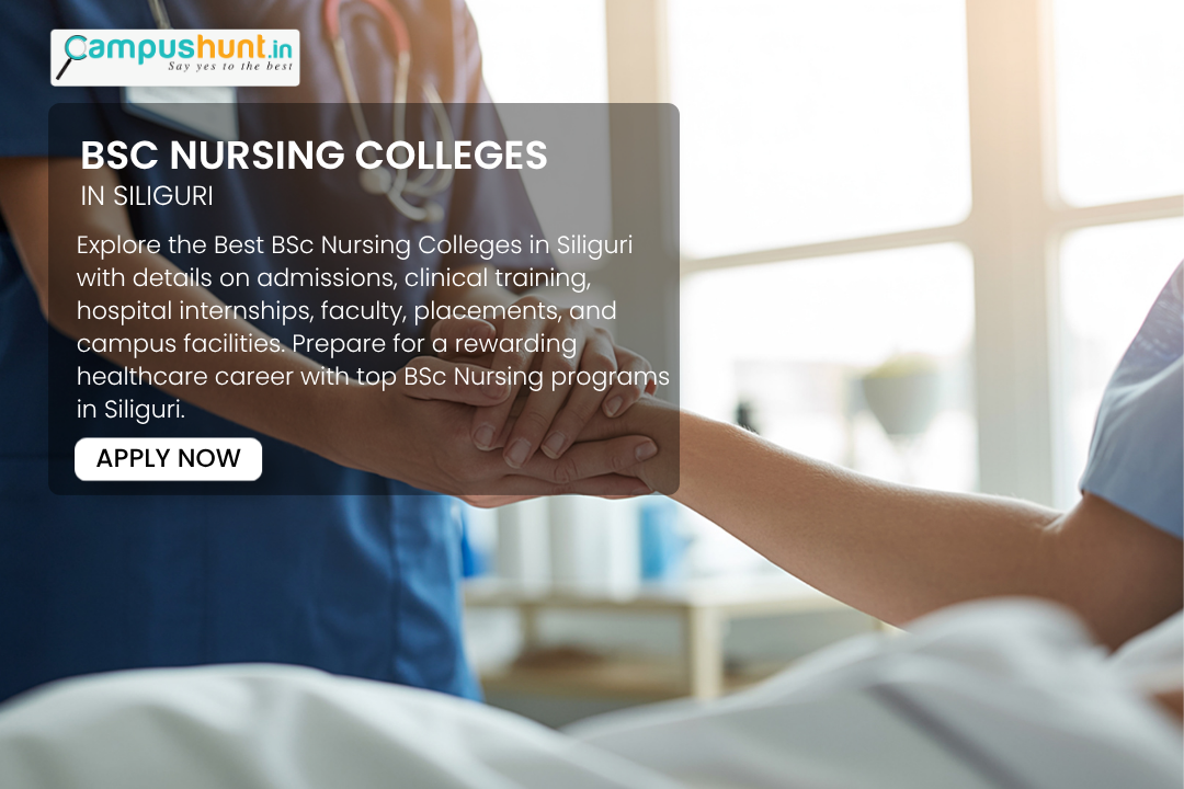 Best BSc Nursing Colleges in Siliguri