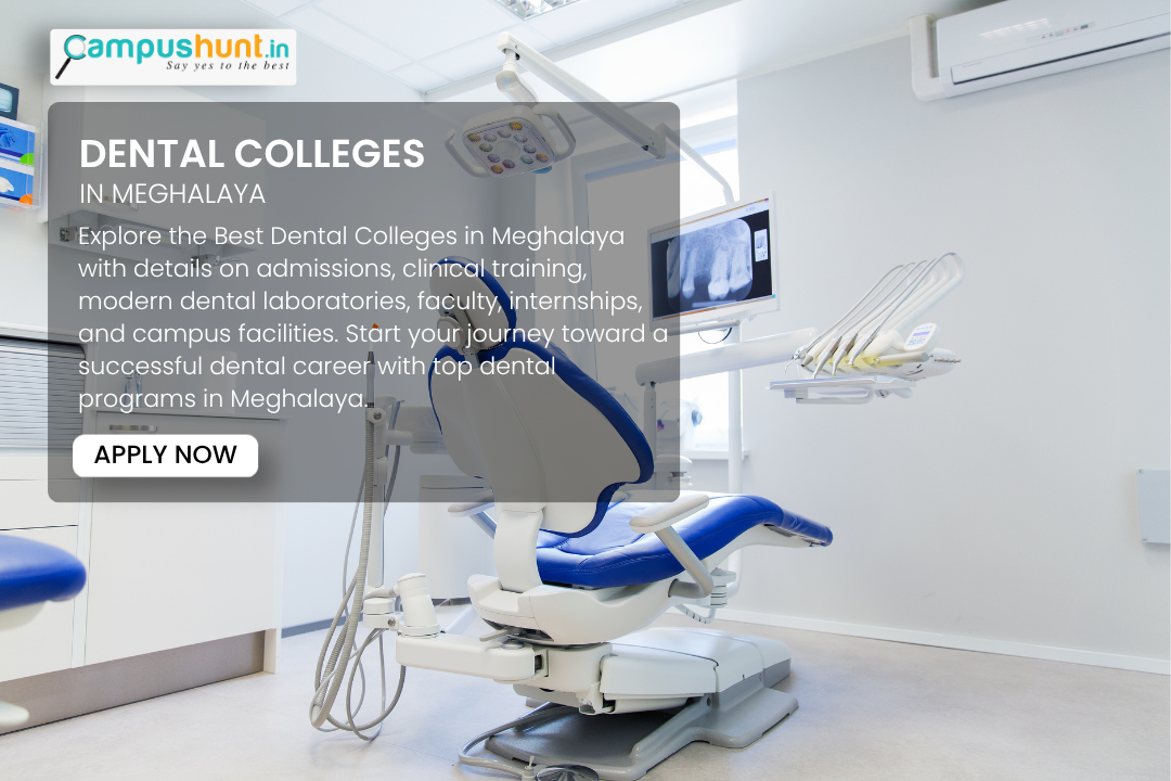 Best Dental Colleges in Meghalaya