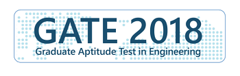 GATE  (Graduate Aptitude Test in Engineering) 2018
